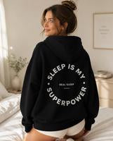 Sleep Is My Superpower Hoodie
